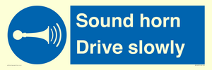 Sound horn Drive slowly